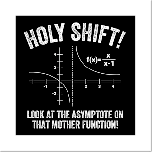 Holy Shift Look At The Asymptote Posters and Art